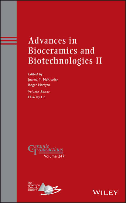 Advances in Bioceramics and Biotechnologies II — Группа авторов