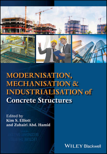 Modernisation, Mechanisation and Industrialisation of Concrete Structures — Группа авторов