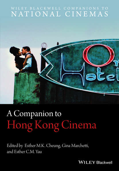 A Companion to Hong Kong Cinema — Группа авторов