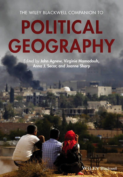 The Wiley Blackwell Companion to Political Geography — Группа авторов
