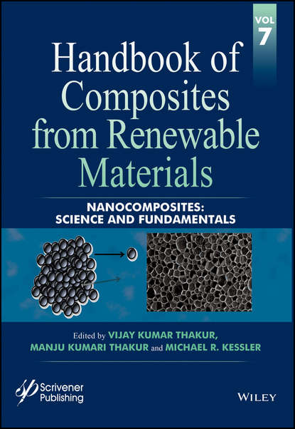 Handbook of Composites from Renewable Materials, Nanocomposites — Группа авторов
