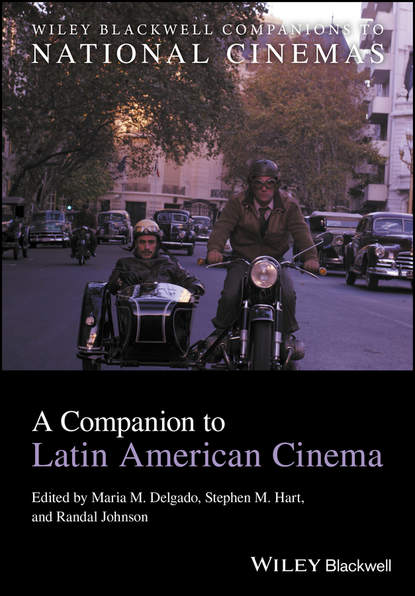 A Companion to Latin American Cinema — Группа авторов