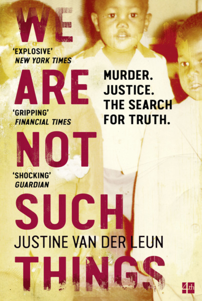 We Are Not Such Things: A Murder in a South African Township and the Search for Truth and Reconciliation — Литагент HarperCollins USD