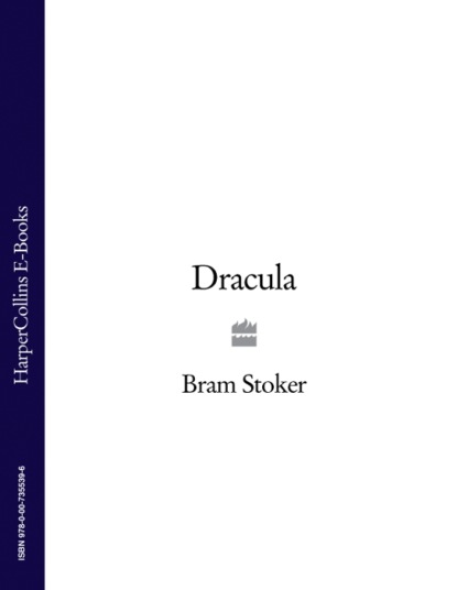 Dracula — Брэм Стокер