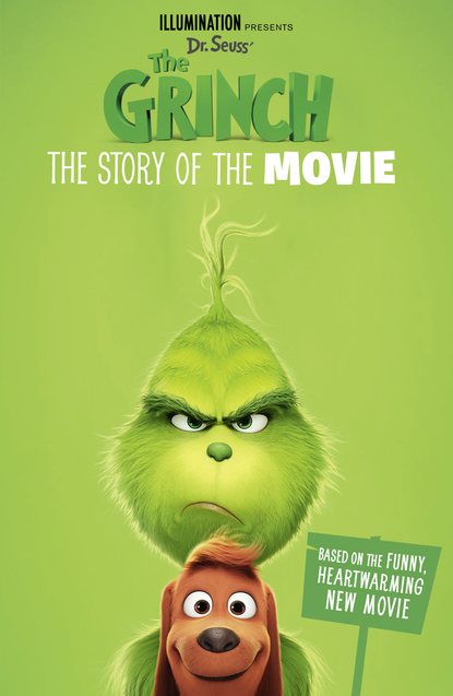 The Grinch: The Story of the Movie: Movie tie-in — Коллектив авторов