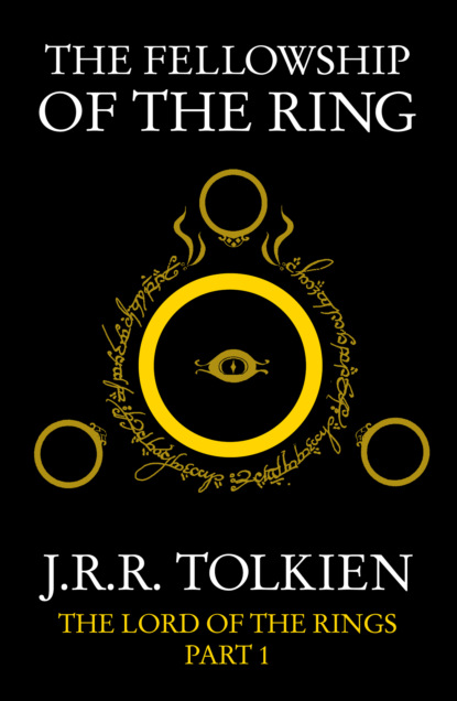 The Fellowship of the Ring — Джон Роналд Руэл Толкин