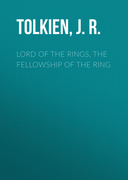 Lord of the Rings, The Fellowship of the Ring — Джон Роналд Руэл Толкин