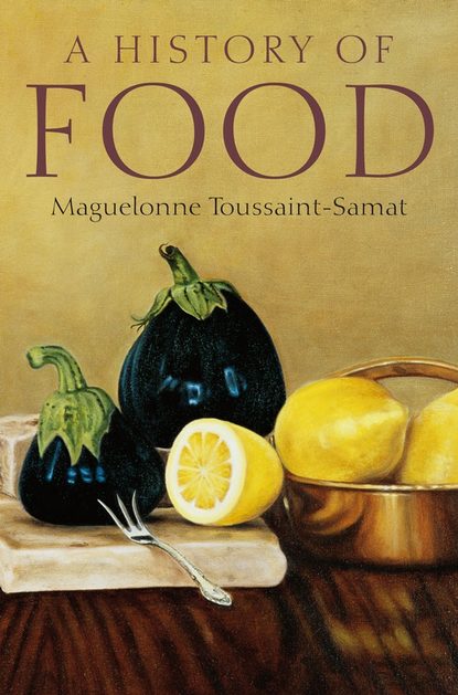 A History of Food — Группа авторов