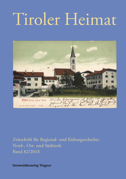 Tiroler Heimat 82 (2018) — Группа авторов