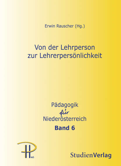 Von der Lehrperson zur Lehrerpers?nlichkeit — Группа авторов