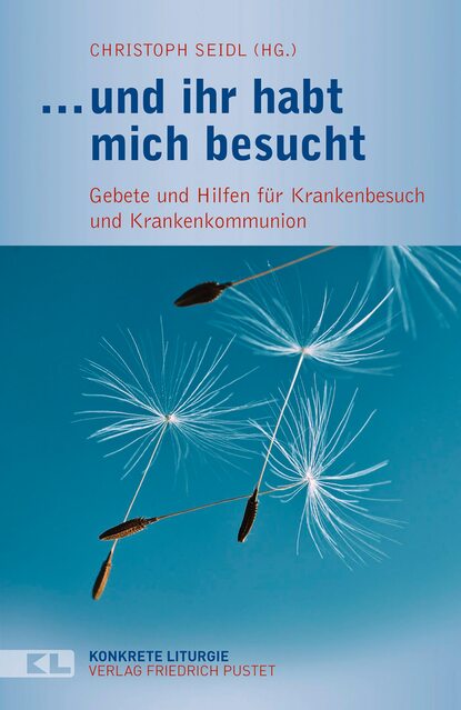 und ihr habt mich besucht — Группа авторов