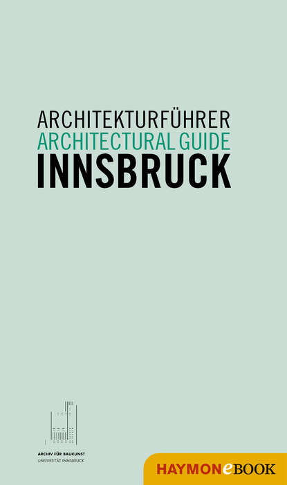 Architekturf?hrer Innsbruck / Architectural guide Innsbruck — Группа авторов