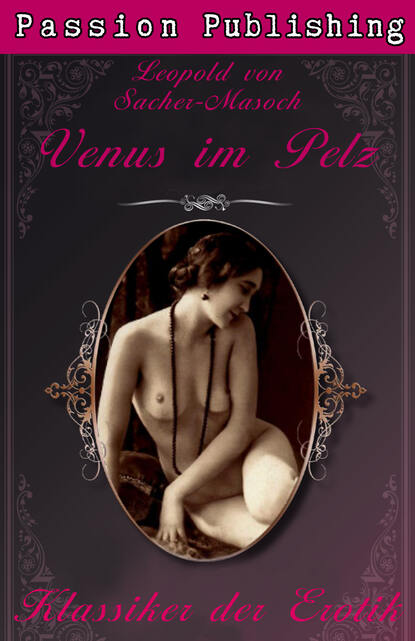 Klassiker der Erotik 8: Venus im Pelz — Леопольд фон Захер-Мазох