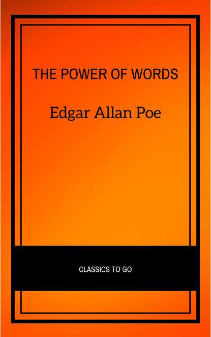 The Power of Words — Эдгар Аллан По