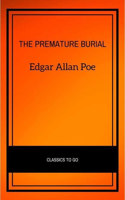 The Premature Burial — Эдгар Аллан По