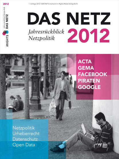 Das Netz 2012 - Jahresr?ckblick Netzpolitik — Группа авторов