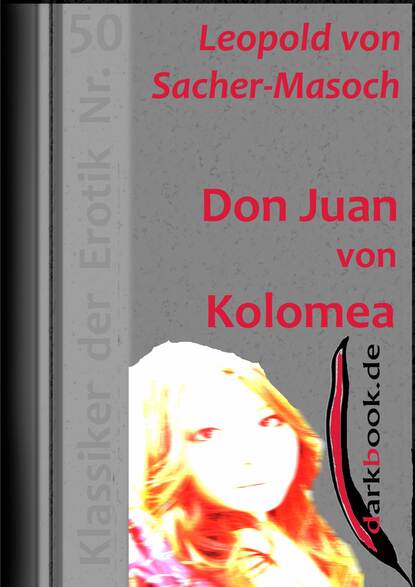 Don Juan von Kolomea — Леопольд фон Захер-Мазох