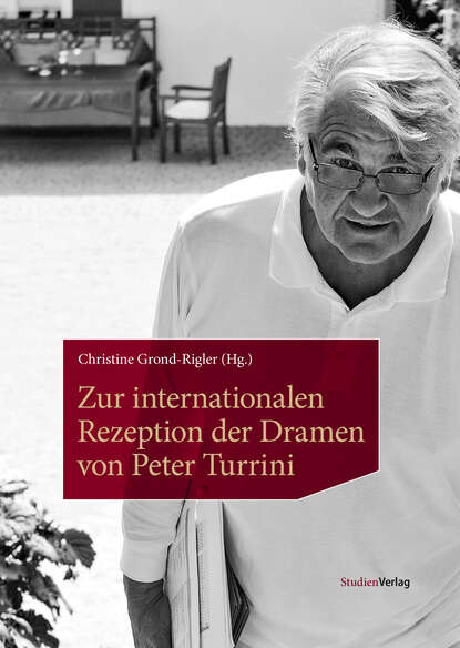Zur internationalen Rezeption der Dramen von Peter Turrini — Группа авторов