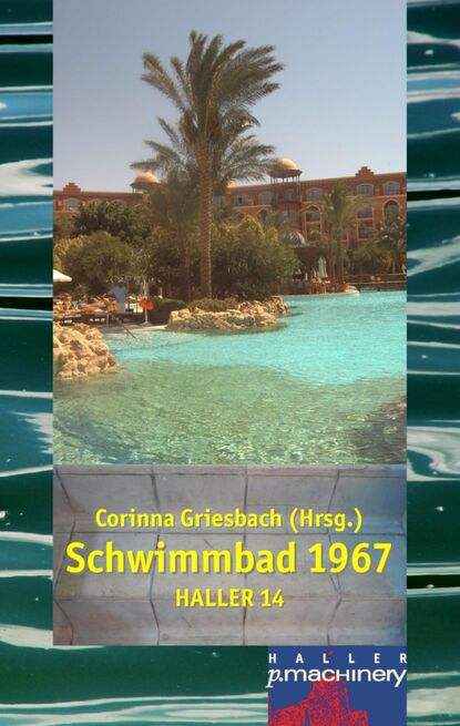 Haller 14 - Schwimmbad 1967 — Группа авторов